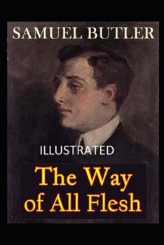 Paperback The Way of All Flesh Illustrated Book