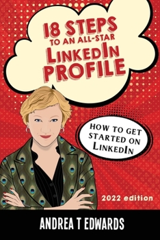 Paperback 18 Steps to an All-Star LinkedIn Profile: How to get started on LinkedIn Book