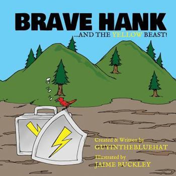 Paperback Brave Hank: ....and the Yellow Beast Book