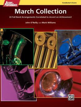 Accent on Performance March Collection: 22 Full Band Arrangements Correlated to Accent on Achievement (Score), Comb Bound Score