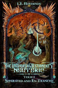Hardcover Verse I: Separated and En-Tranced (The Universal Testaments: Neoteric) Book