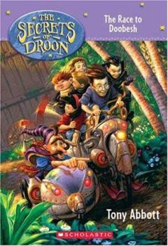 The Race to Doobesh (The Secrets of Droon, #24) - Book #24 of the Secrets of Droon