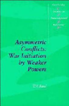 Electronics Asymmetric Conflicts: War Initiation by Weaker Powers Book