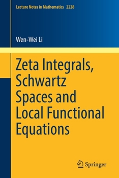 Paperback Zeta Integrals, Schwartz Spaces and Local Functional Equations Book
