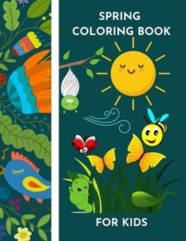 Spring Coloring book for kids Easy designs for spring vibes and happiness by Raz McOvoo