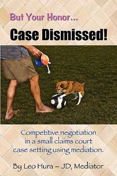 Paperback But Your Honor... Case Dismissed! Book