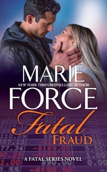 Fatal Fraud - Book #16 of the Fatal