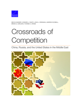 Paperback Crossroads of Competition: China, Russia, and the United States in the Middle East Book
