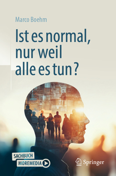 Paperback Ist Es Normal, Nur Weil Alle Es Tun? [German] Book