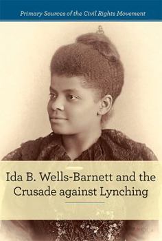 Library Binding Ida B. Wells-Barnett and the Crusade Against Lynching Book