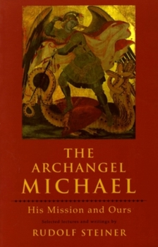 Paperback The Archangel Michael: His Mission and Ours Book