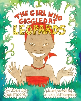 Paperback The Girl who Giggled at Leopards Book
