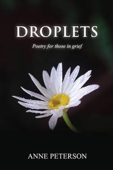 Paperback Droplets: Poetry for those in grief Book