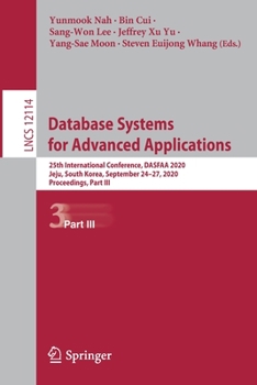 Paperback Database Systems for Advanced Applications: 25th International Conference, Dasfaa 2020, Jeju, South Korea, September 24-27, 2020, Proceedings, Part II Book