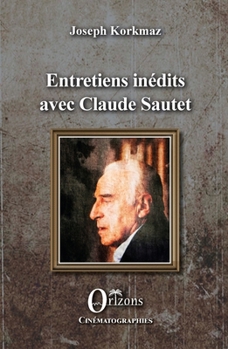 Paperback Entretiens inédits avec Claude Sautet [French] Book