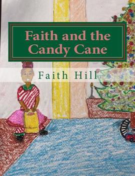 Paperback Faith and the Candy Cane Book