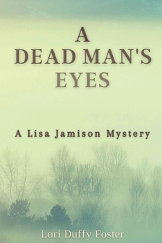 Paperback A Dead Man's Eyes: A Lisa Jamison Mystery Book