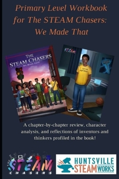 Paperback Primary Level Workbook for the STEAM Chasers We Made That Book