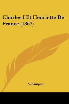 Paperback Charles I Et Henriette De France (1867) [French] Book