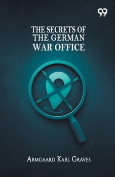 Paperback The Secrets Of The German War Office Book