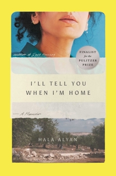 I'll Tell You When I'm Home: A Memoir