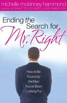 Paperback Ending the Search for Mr. Right Book