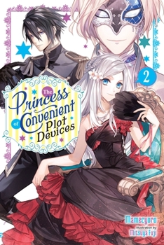 Paperback The Princess of Convenient Plot Devices, Vol. 2 (Light Novel): Volume 2 Book