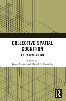 Paperback Collective Spatial Cognition: A Research Agenda Book