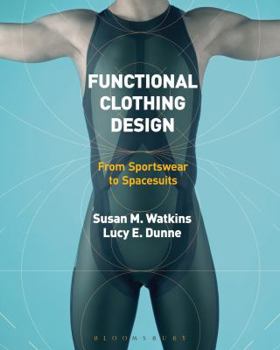 Hardcover Functional Clothing Design: From Sportswear to Spacesuits Book