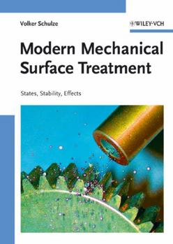 Hardcover Modern Mechanical Surface Treatment: States, Stability, Effects Book