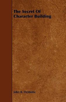 Paperback The Secret of Character Building Book