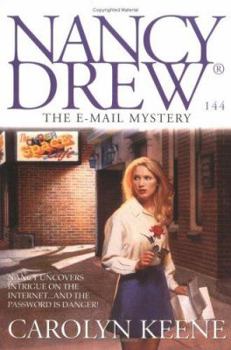 The E-Mail Mystery - Book #144 of the Nancy Drew Mystery Stories
