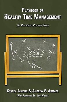 Hardcover Playbook of Healthy Time Management: The Real Estate Playbook Series Book