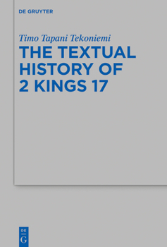 Hardcover The Textual History of 2 Kings 17 Book