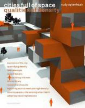 Paperback Cities Full of Space: Qualities of Density Book