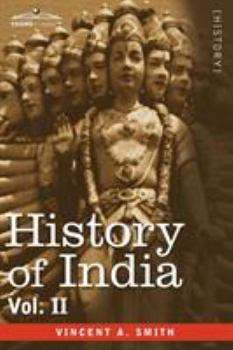 Paperback History of India, in Nine Volumes: Vol. II - From the Sixth Century B.C. to the Mohammedan Conquest, Including the Invasion of Alexander the Great Book