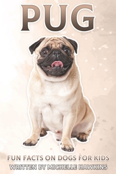 Paperback Pug: Fun Facts on Dogs for Kids #3 Book