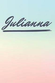 Paperback Julianna: Personalized Julianna Journal / Birthday Gift / Greeting Card / Diary Name Gift Alternative Book