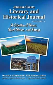 Hardcover Johnston County Literary and Historical Journal, Volume 1 Book