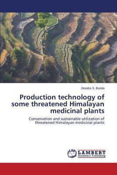 Paperback Production Technology of Some Threatened Himalayan Medicinal Plants Book