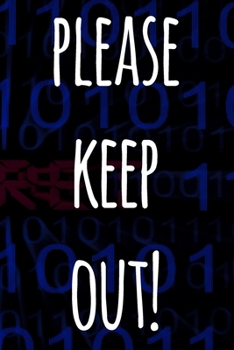 Please Keep Out!: The perfect way to record your passwords offline! Ideal gift for anyone who wants a secure way of recording their passwords!