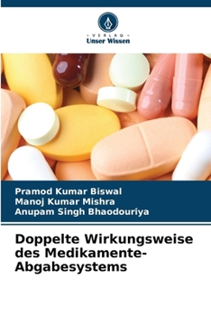 Paperback Doppelte Wirkungsweise des Medikamente-Abgabesystems [German] Book