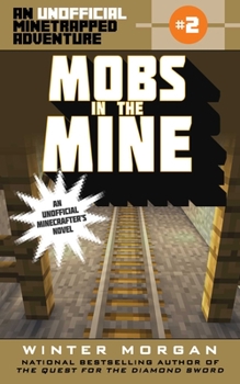 Paperback Mobs in the Mine: An Unofficial Minetrapped Adventure, #2 Book