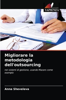 Paperback Migliorare la metodologia dell'outsourcing [Italian] Book