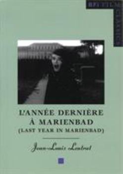 L'Année dernière à Marienbad (Last Year in Marienbad) - Book  of the BFI Film Classics