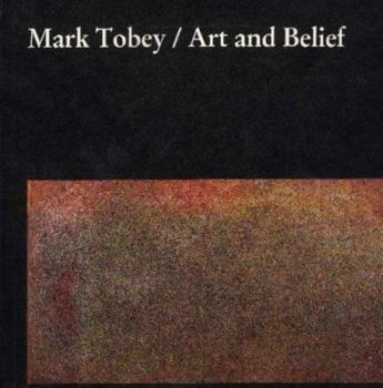 Paperback Mark Tobey: Art and Belief Book