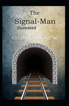 Paperback The Signal-Man Illustrated Book