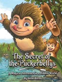 Hardcover The Secret of the Puckerbellys Book