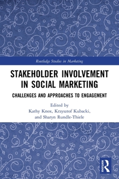 Paperback Stakeholder Involvement in Social Marketing: Challenges and Approaches to Engagement Book