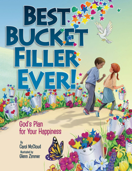 Paperback Best Bucket Filler Ever!: God's Plan for Your Happiness Book
